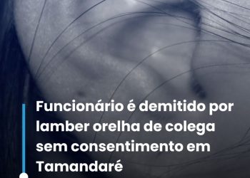 Funcionário é demitido por lamber a orelha da colega de trabalho.