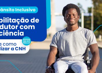Reabilitação de Condutor com Deficiência: saiba como atualizar a CNH